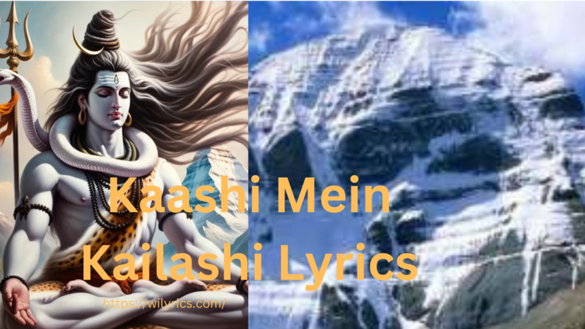 Kaashi Mein Kailashi Lyrics