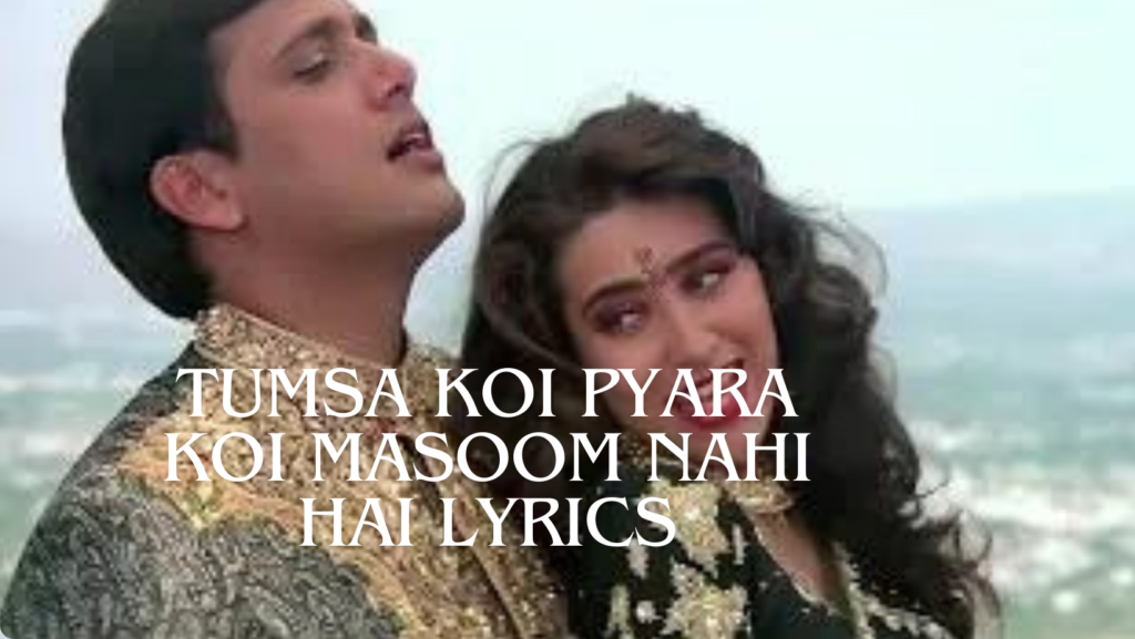 Tumsa Koi Pyara Koi Masoom Nahi Hai Lyrics