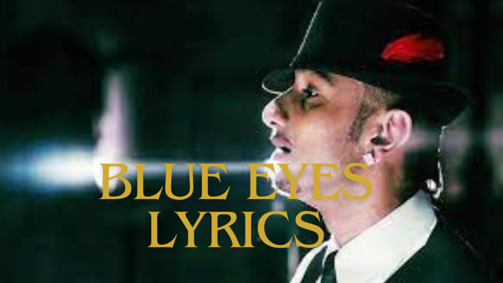 Blue Eyes Lyrics